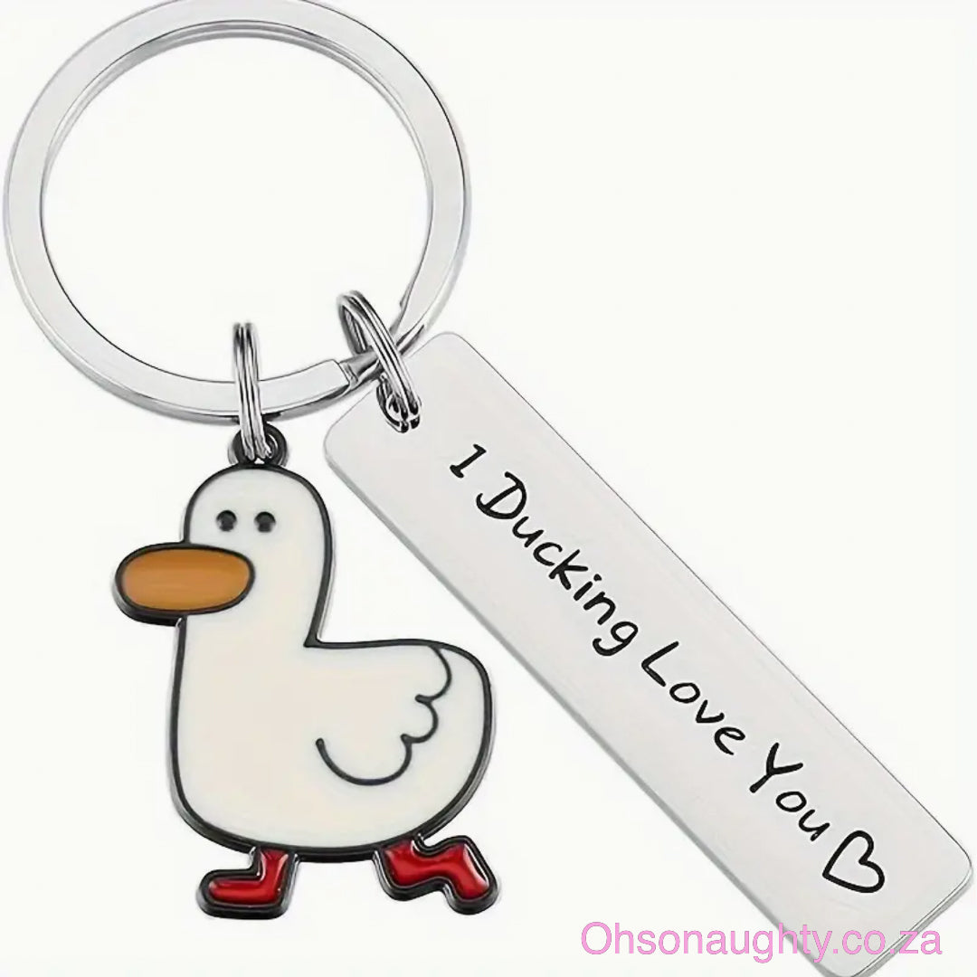 I Ducking Love You Cute Duck Pun Keychain Oh So Naughty