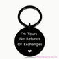 Stainless Steel Keychain, I'm Yours No Refunds Keychain Black Oh So Naughty